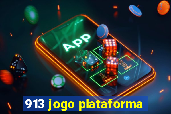 913 jogo plataforma